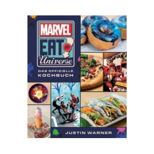 Marvel "Eat the Universe": Das offizielle Kochbuch